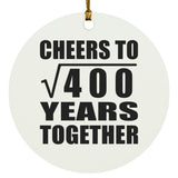 20th Anniversary Cheers To Square Root of 400 Years Together - Circle Ornament