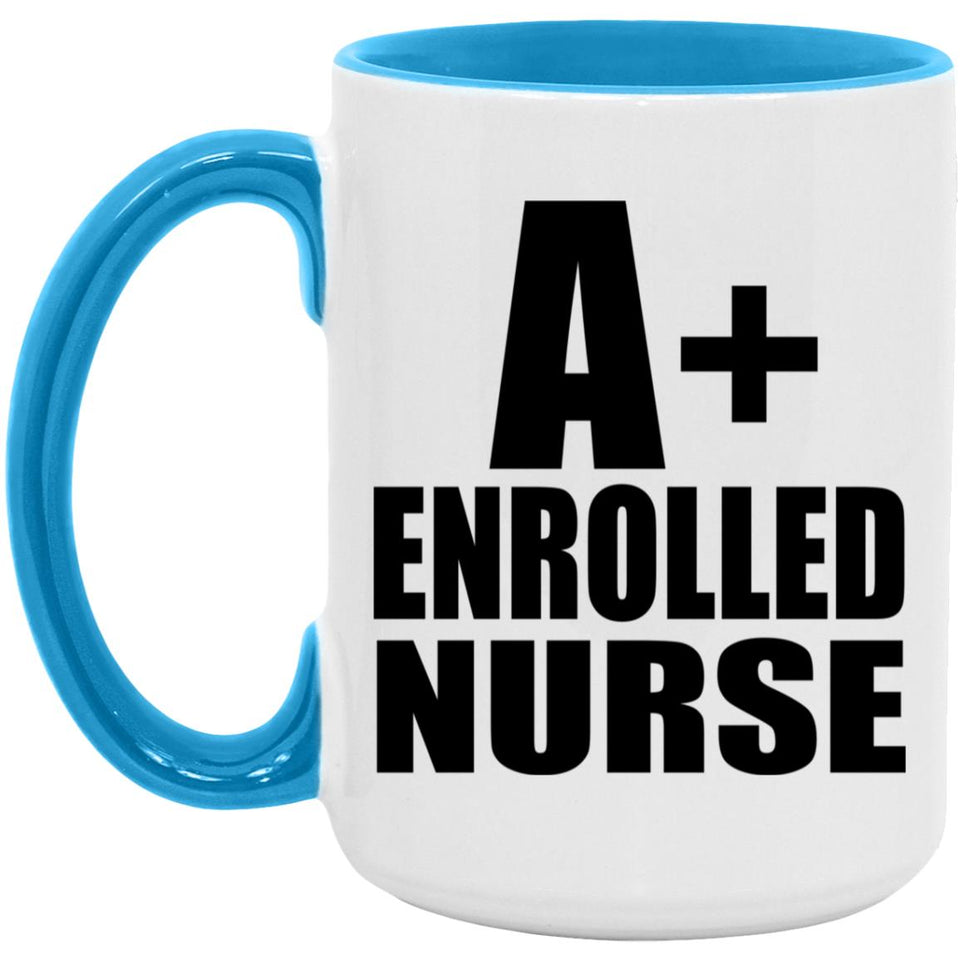A+ Enrolled Nurse - 15oz Accent Mug Blue