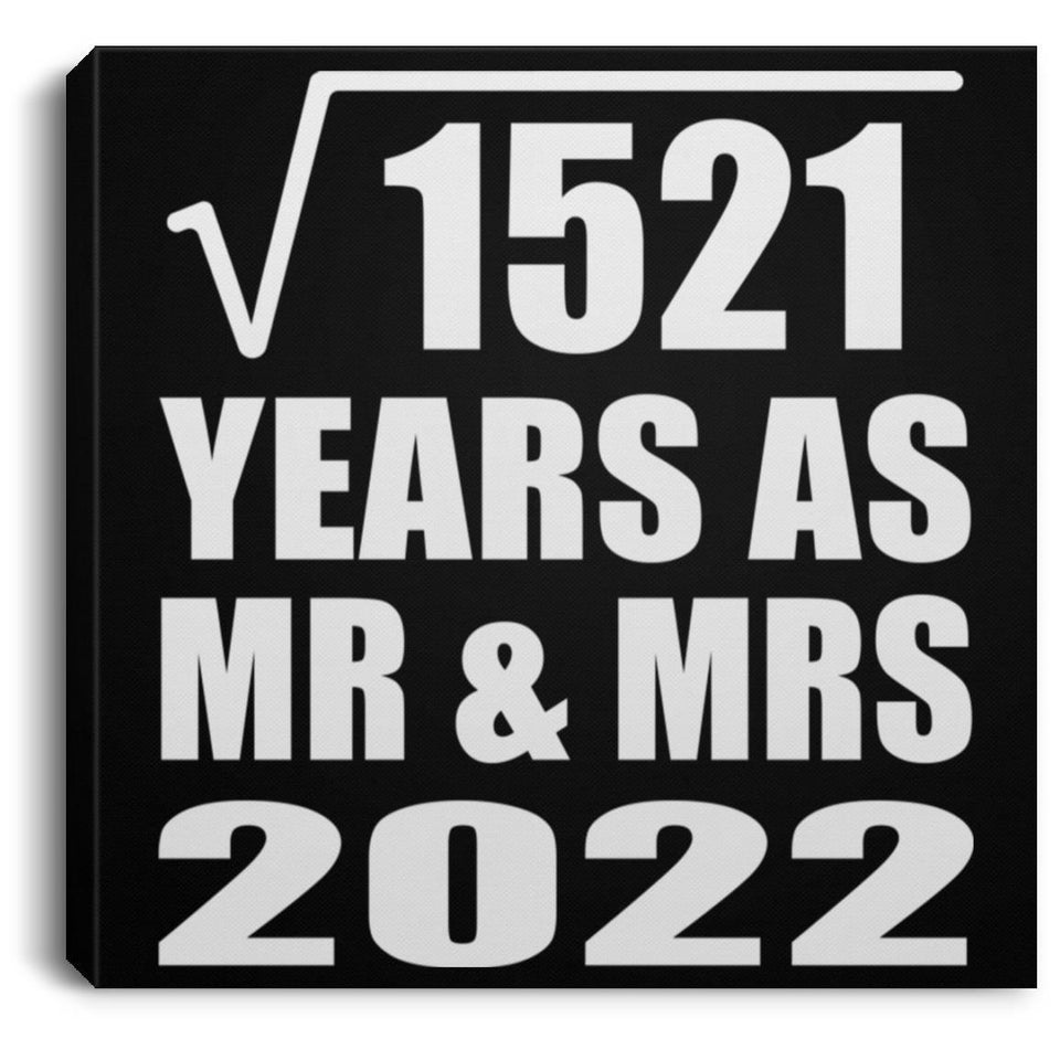 39th Anniversary Square Root of 1521 Years As Mr & Mrs 2022 - Canvas Square