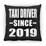 Taxi Driver Since 2019 - Throw Pillow Black