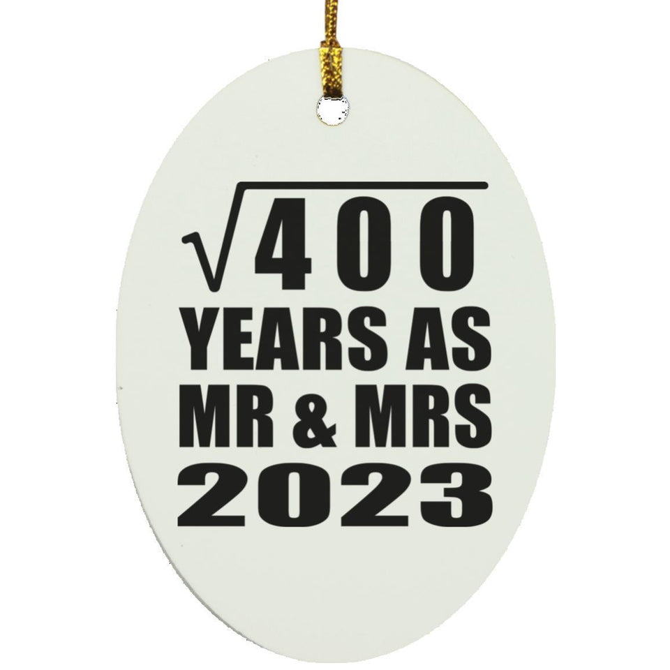 20th Anniversary Square Root of 400 Years As Mr & Mrs 2023 - Oval Ornament