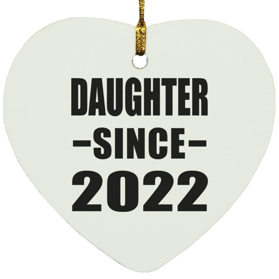 Daughter Since 2022 - Heart Ornament