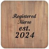 Registered Nurse Established Est. 2024 - Drink Coaster C