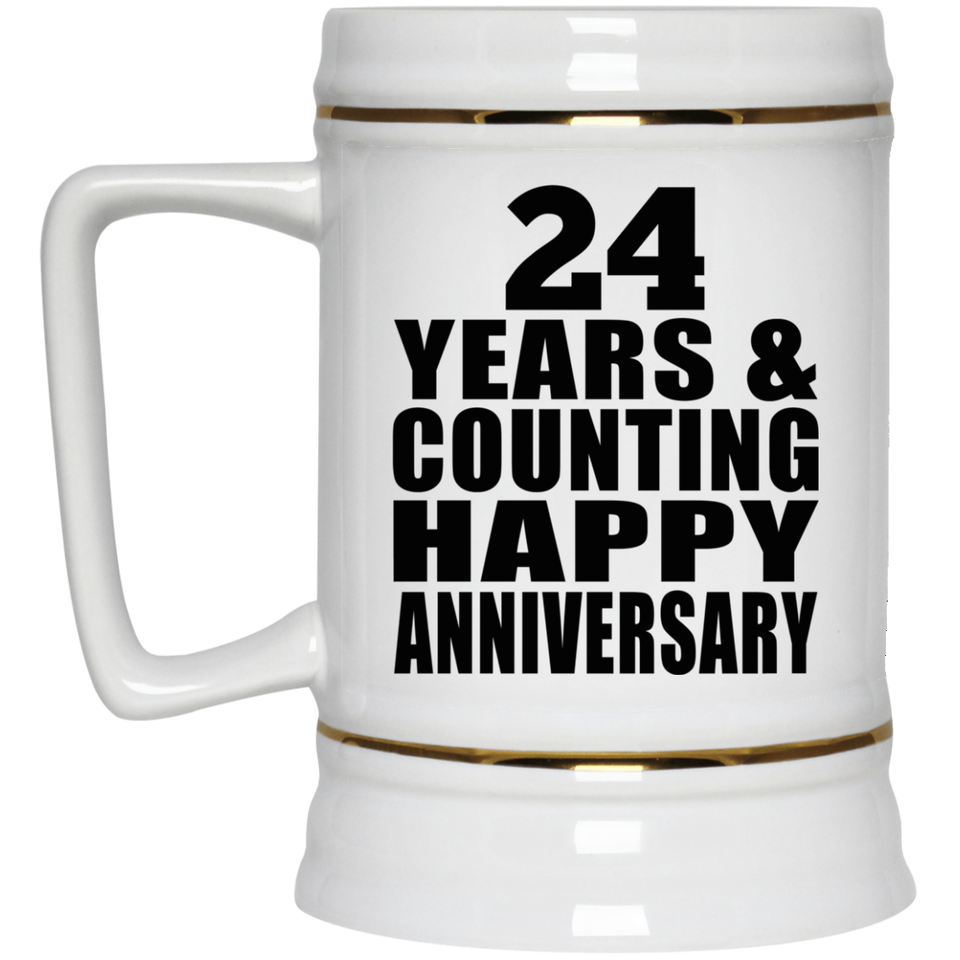 Happy 24th Anniversary 24 Years & Counting - Beer Stein