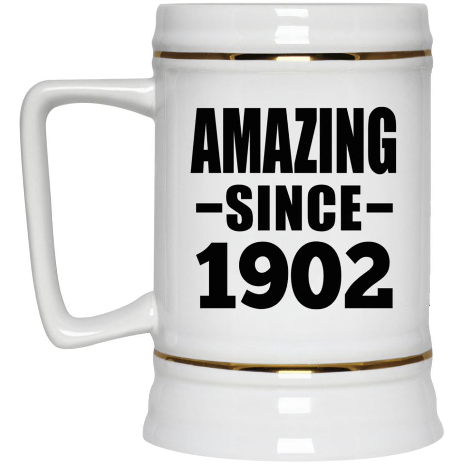 122nd Birthday Amazing Since 1902 - Beer Stein