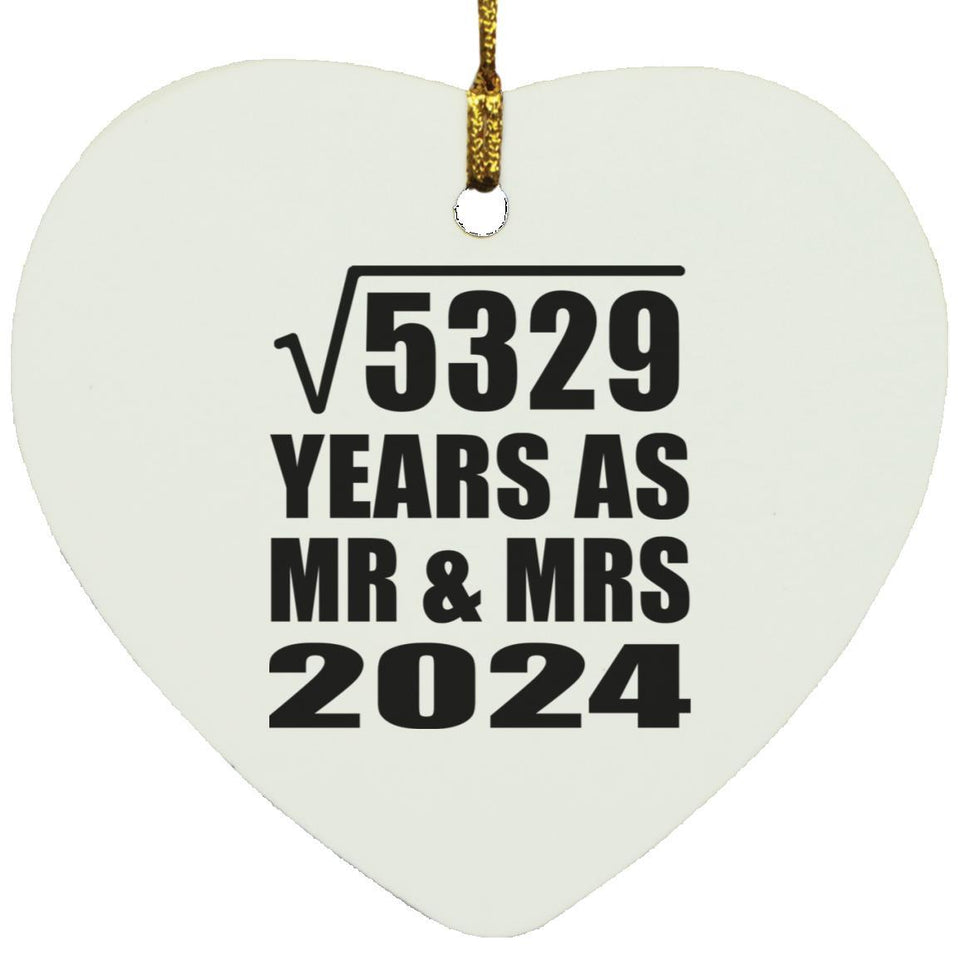 73rd Anniversary Square Root of 5329 Years As Mr & Mrs 2024 - Heart Ornament