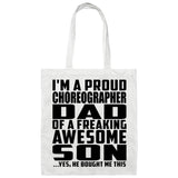 Proud Choreographer Dad Of Awesome Son - Tote Bag White