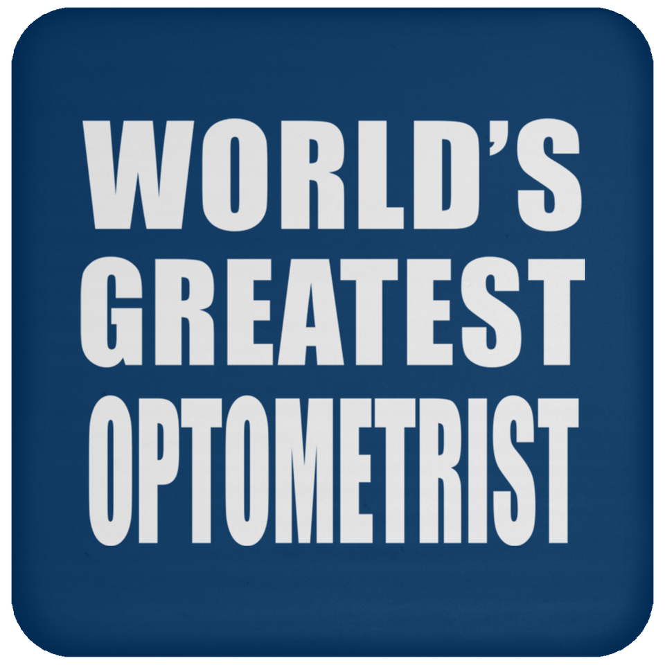 World's Greatest Optometrist - Drink Coaster