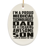 Proud Medical Technologist Dad Of Awesome Son - Oval Ornament