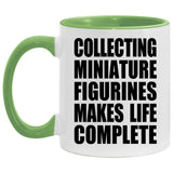 Collecting Miniature Figurines Makes Life Complete - 11oz Accent Mug Green