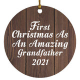 First Christmas As An Amazing Grandfather 2021 - Circle Ornament D