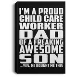Proud Child Care Worker Dad Of Awesome Son - Canvas Portrait