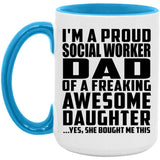 Proud Social Worker Dad Of Awesome Daughter - 15oz Accent Mug Blue