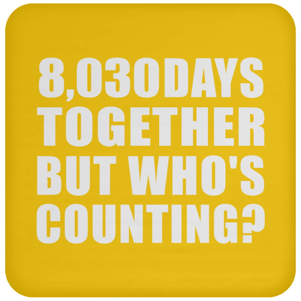 22nd Anniversary 8,030 Days Together But Who's Counting - Drink Coaster