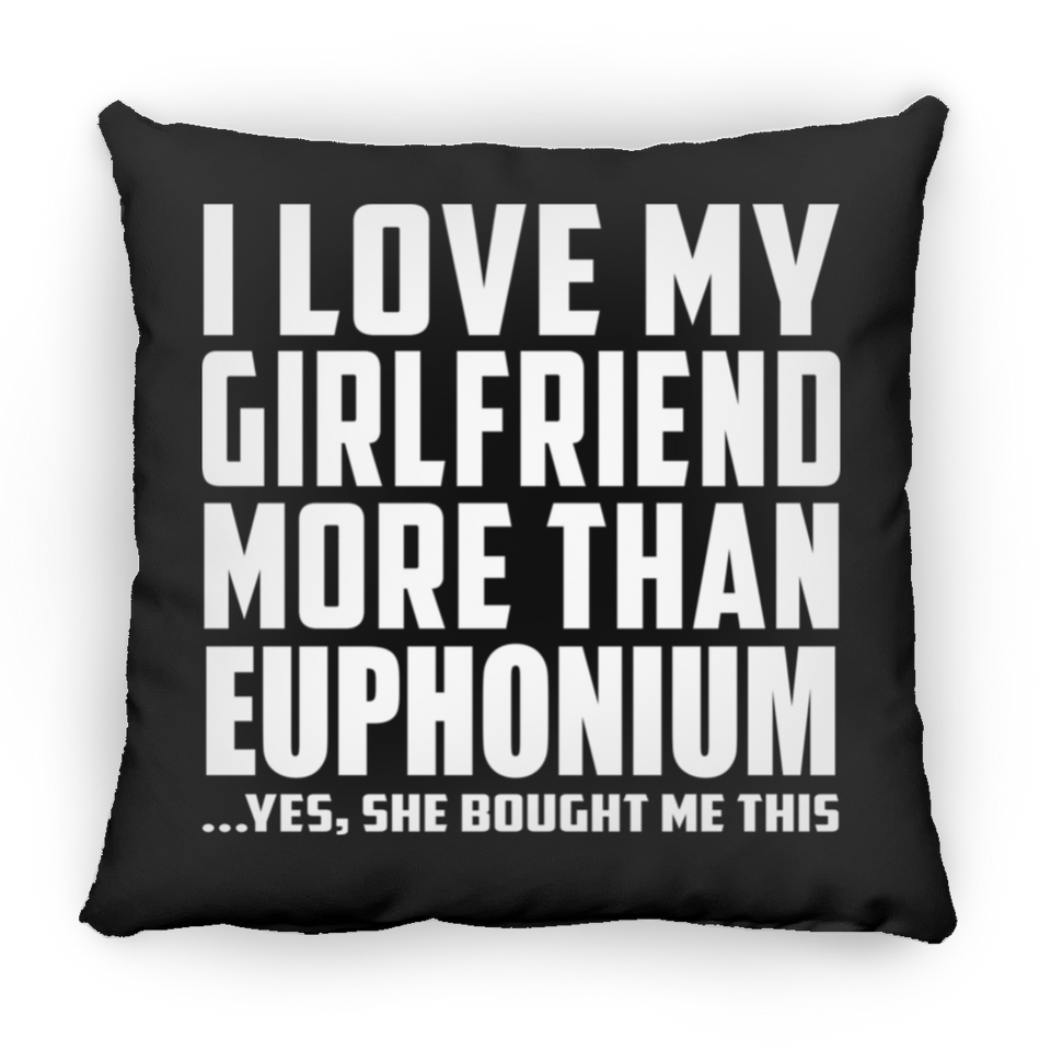 I Love My Girlfriend More Than Euphonium - Throw Pillow Black