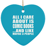 All I Care About Is Comic Books - Heart Ornament