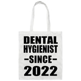 Dental Hygienist Since 2022 - Tote Bag White