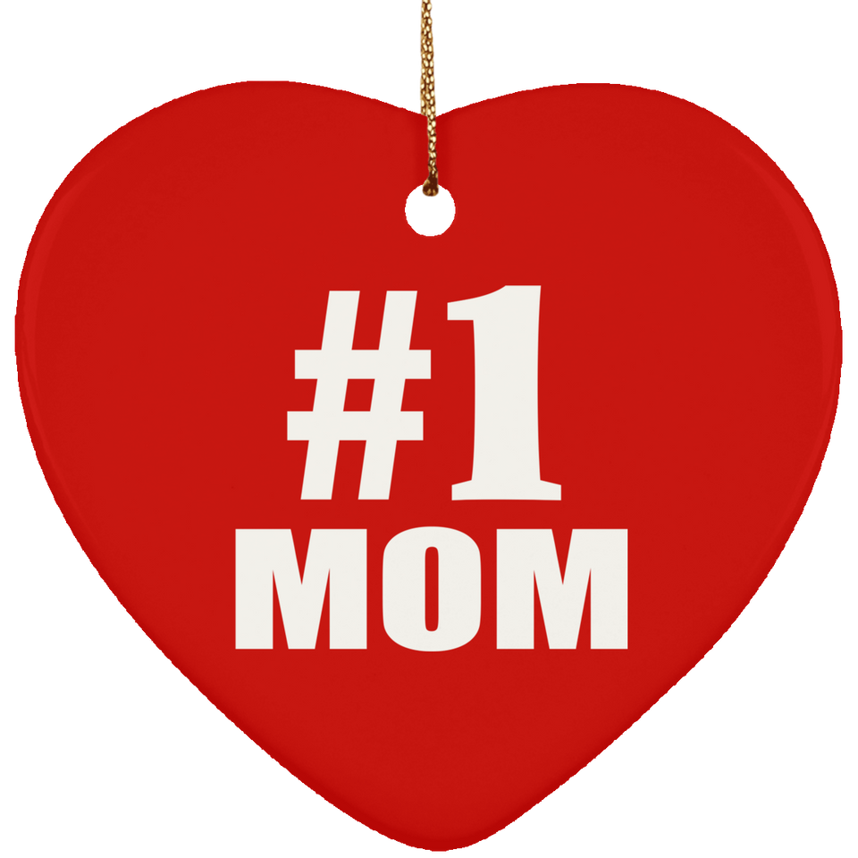 Number One #1 Mom - Heart Ornament