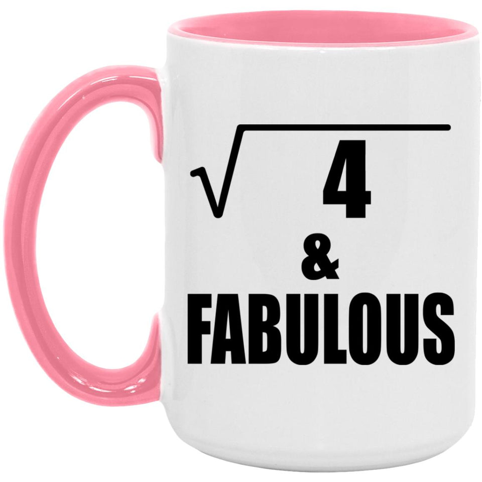 2nd Birthday Square Root of 4 & Fabulous - 15oz Accent Mug Pink