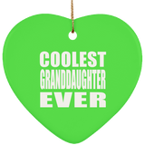 Coolest Granddaughter Ever - Heart Ornament