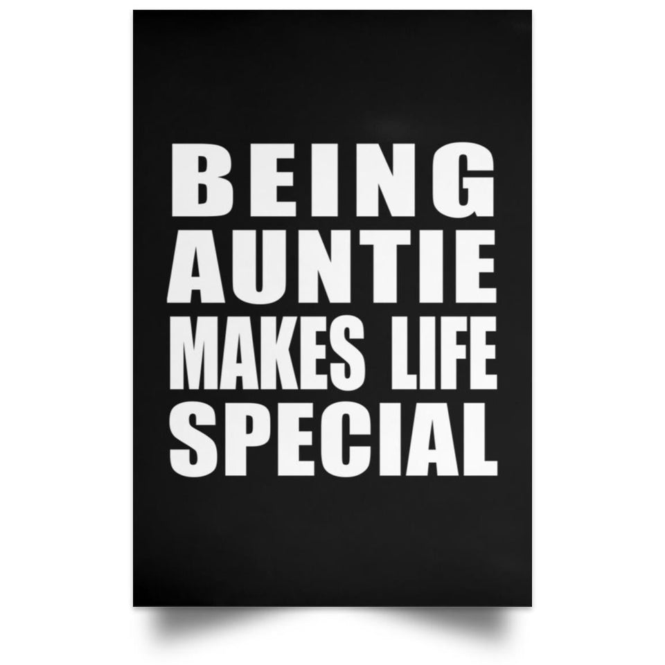 Being Auntie Makes Life Special - Poster Portrait