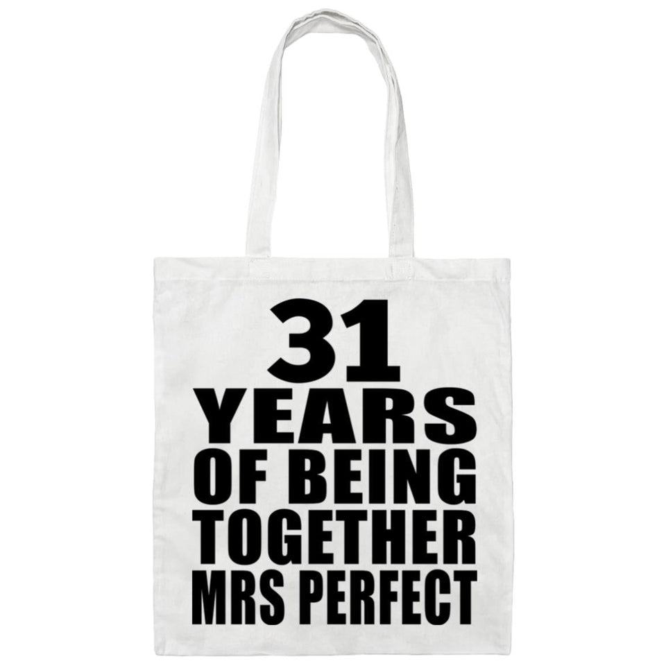 31st Anniversary 31 Years Of Being Mrs Perfect - Tote Bag White