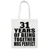 31st Anniversary 31 Years Of Being Mrs Perfect - Tote Bag White