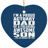 Proud Actuary Dad Of Awesome Son - Heart Ornament