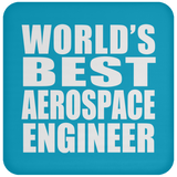 World's Best Aerospace Engineer - Drink Coaster