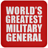 World's Greatest Military General - Drink Coaster