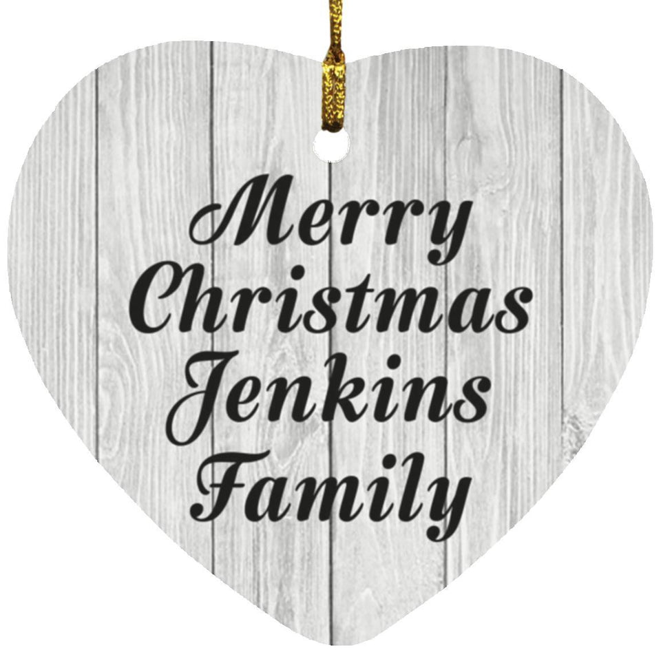 Merry Christmas Jenkins Family - Heart Ornament F