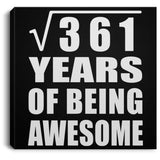 19th Birthday Square Root of 361 Years of Being Awesome - Canvas Square