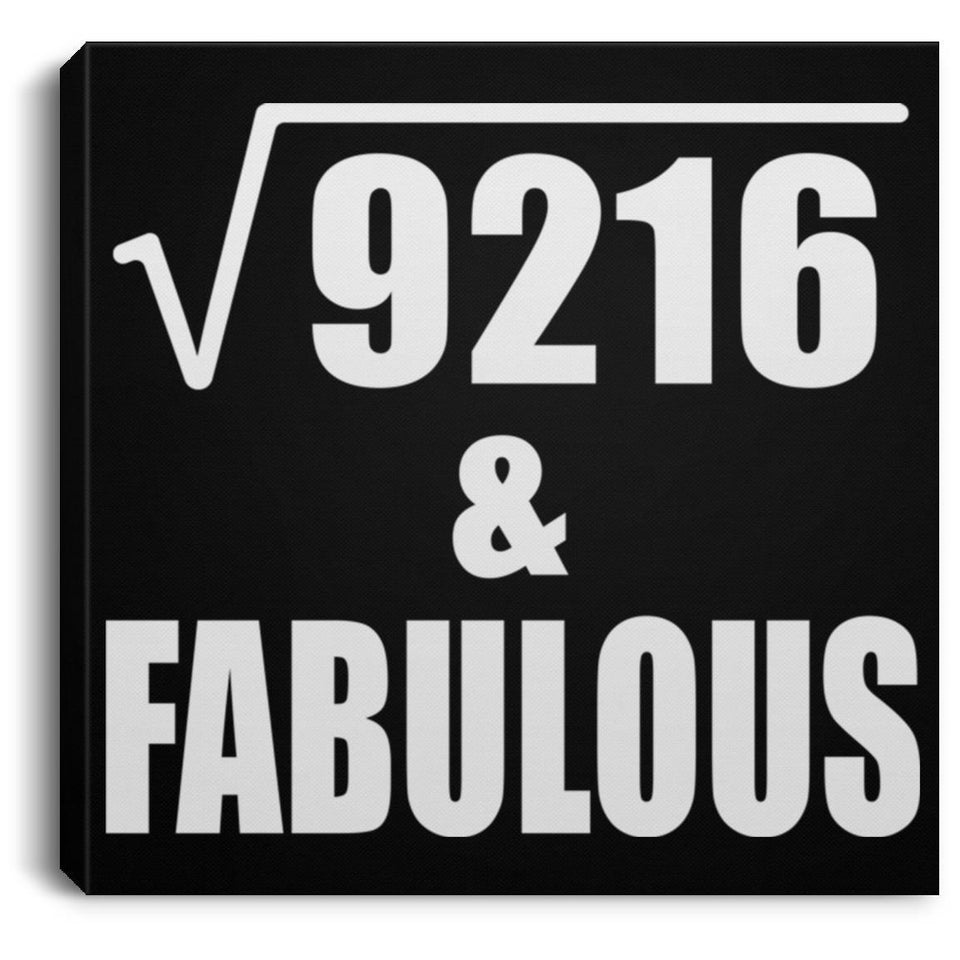 96th Birthday Square Root of 9216 & Fabulous - Canvas Square