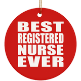 Best Registered Nurse Ever - Circle Ornament