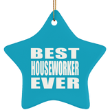 Best Houseworker Ever - Star Ornament