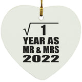 1st Anniversary Square Root of 1 Year As Mr & Mrs 2022 - Heart Ornament