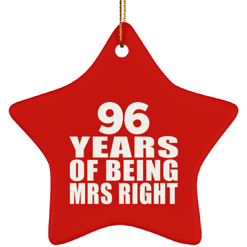96th Anniversary 96 Years Of Being Mrs Right - Star Ornament