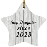 Step Daughter Since 2023 - Star Ornament F