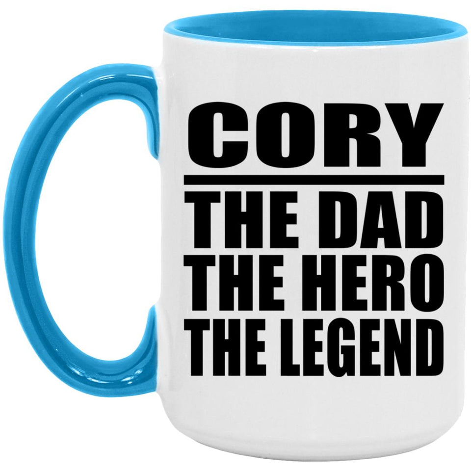 Cory The Dad The Hero The Legend - 15oz Accent Mug Blue