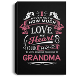 How Much Love Could Hold Until Called Me Grandma - Canvas Portrait