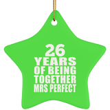 26th Anniversary 26 Years Of Being Mrs Perfect - Star Ornament