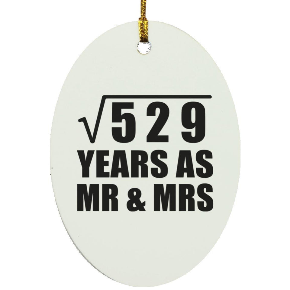 23rd Anniversary Square Root of 529 Years As Mr & Mrs - Oval Ornament