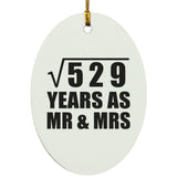 23rd Anniversary Square Root of 529 Years As Mr & Mrs - Oval Ornament