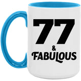 77th Birthday 77 & Fabulous - 15oz Accent Mug Blue