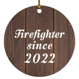 Firefighter Since 2022 - Circle Ornament D