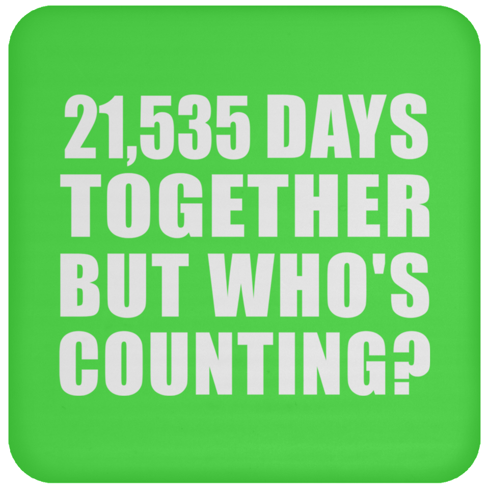 59th Anniversary 21,535 Days Together But Who's Counting - Drink Coaster