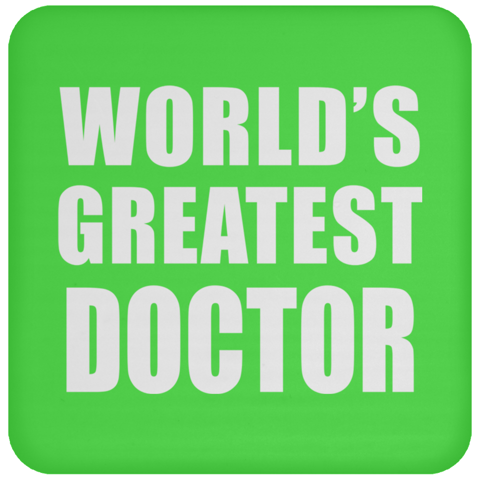 World's Greatest Doctor - Drink Coaster