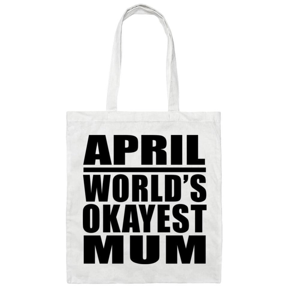 April World's Okayest Mum - Tote Bag White
