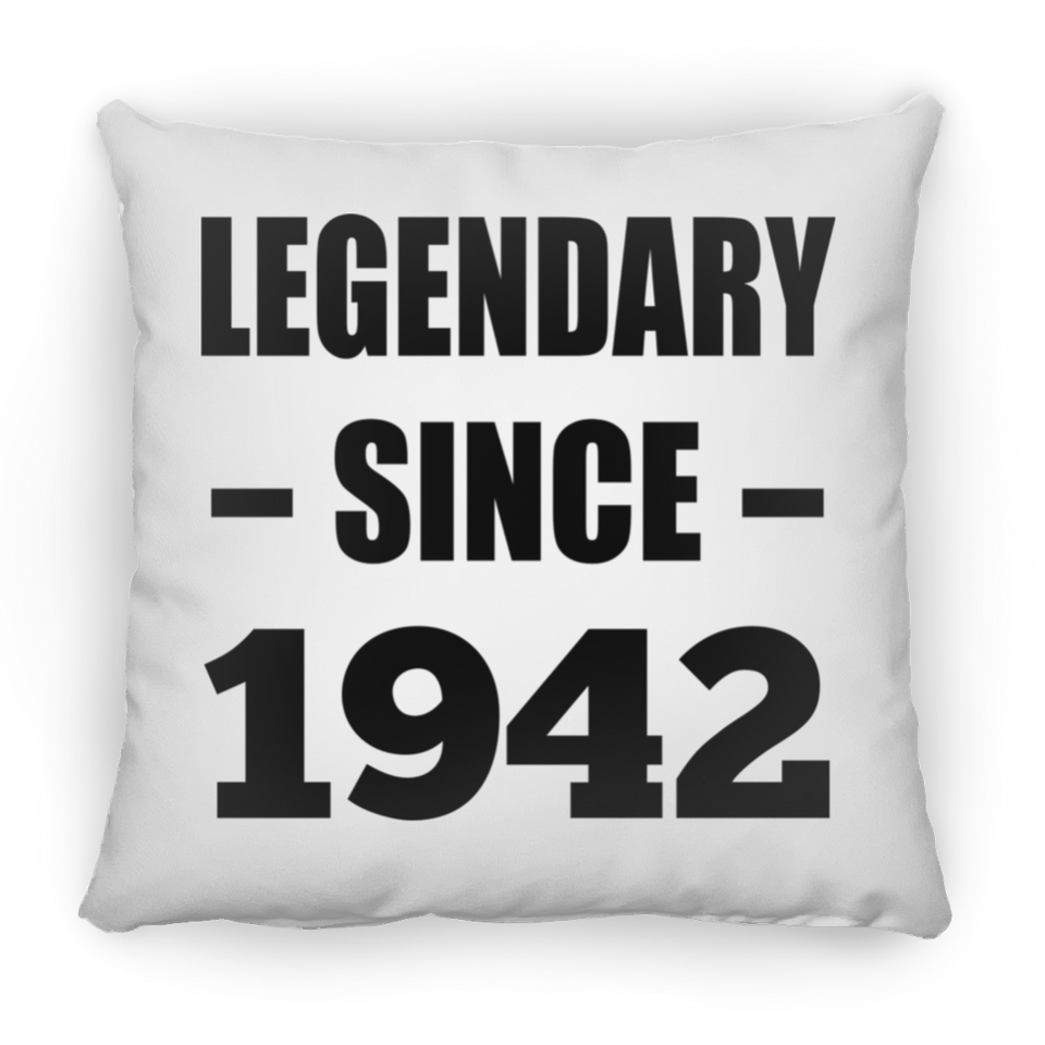 82nd Birthday Legendary Since 1942 - Throw Pillow