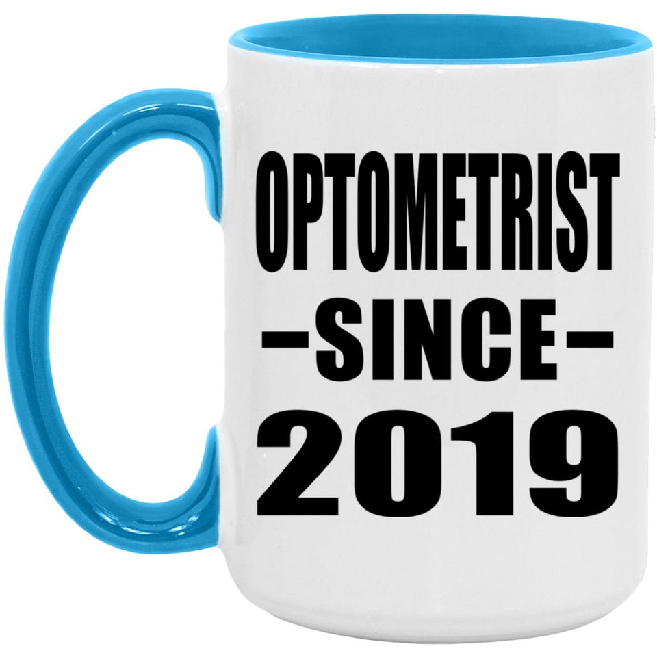Optometrist Since 2019 - 15oz Accent Mug Blue